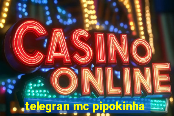 telegran mc pipokinha